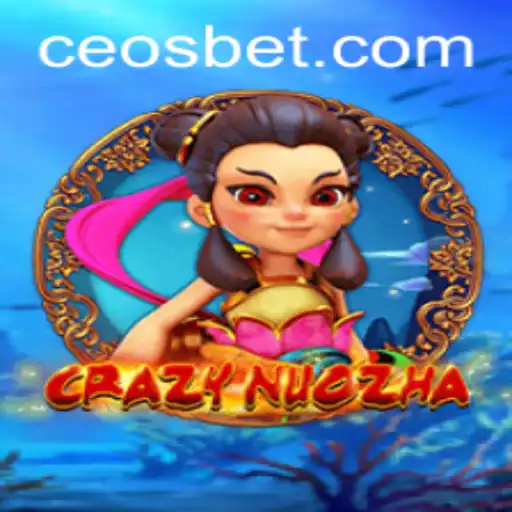 Exploring the Exciting World of CrazyNuoZha with Ceo.bet