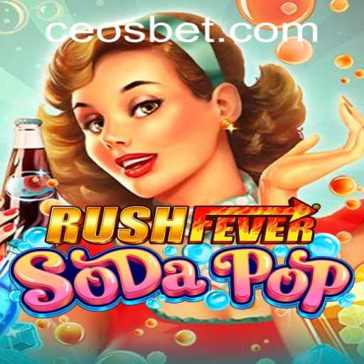 Experience the Thrill of RushFeverSodaPop