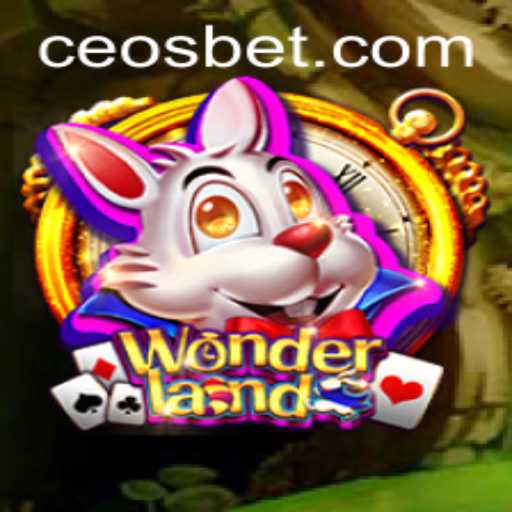 Discover the Enchanting World of Wonderland: A New Gaming Sensation by Ceo.bet